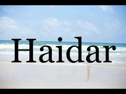 How To Pronounce Haidar🌈🌈🌈🌈🌈🌈Pronunciation Of Haidar
