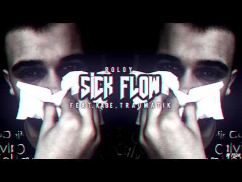 Roloy - Sick flovv feat. Kabe, Traumatik [I.N.C.I. EP#6]