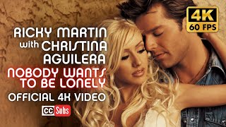 Ricky Martin &amp; Christina Aguilera - Nobody Wants To Be Lonely (Official 4K Video)