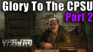 TASK GUIDE - [Prapor] - Glory To The CPSU Part 2 - Escape from Tarkov