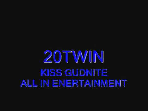 20TWINS KISS GUDNITE