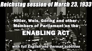 Hitler, Wels and others on the Enabling Act; Reichstag session of March 23, 1933 [English subtitles]
