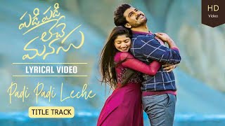 Padi Padi Leche Manasu Lyrical Video Song #padipadilechemanasu