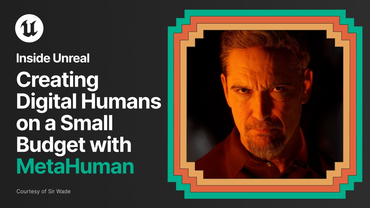 Creating High-Fidelity Digital Humans on a Small Budget w/ MetaHuman | Indie Games Week 2026