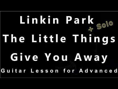 The Little Things Give You Away (ver. 2) - Linkin Park
