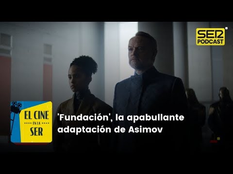 SEGUNDA FUNDACIÓN de ISAAC ASIMOV: La épica conclusión de la Trilogía