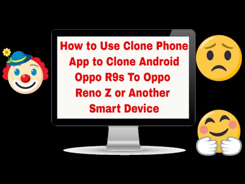 How to Transfer Android Phone Data from Oppo R9s to  Oppo Reno Z with the Clone Phone App