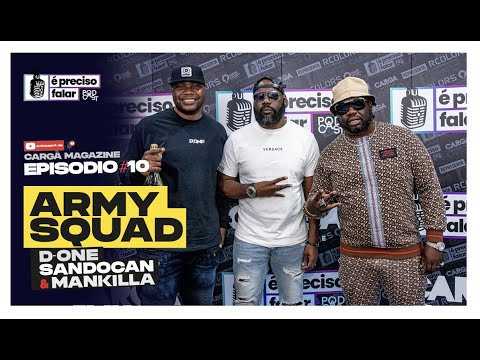 ARMY SQUAD - É PRECISO FALAR - PODCAST #N10
