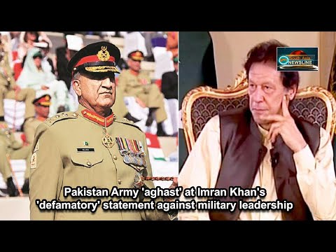 Pakistan Army 'aghast' at Imran Khan's 'defamatory' statement against military leadership