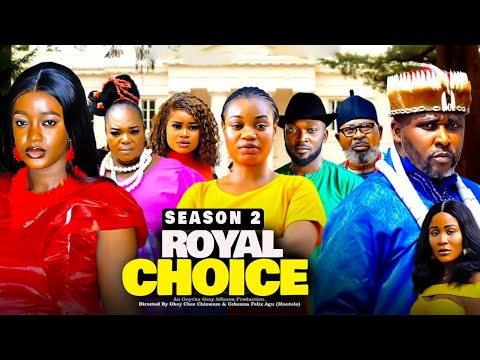 ROYAL CHOICE 2 (ONY MICHAEL LUCHI DONALD NEW TRENDING MOVIE)2025 LATEST NIGERIAN  FULL MOVIE #new