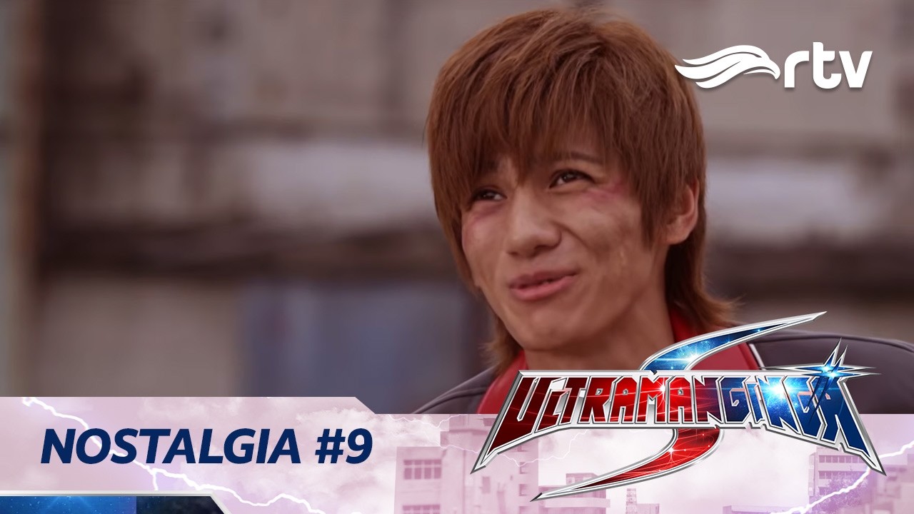 NOSTALGIA #9 | ULTRAMAN GINGA S