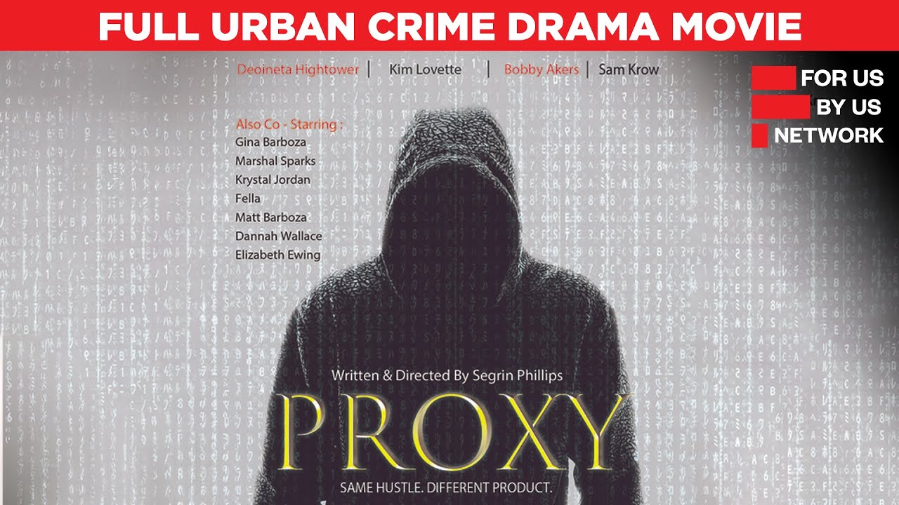 Proxy | Full Urban Crime Drama Movie | Free HD Drama Sci-Fi Film | @ForUsByUsNetwork