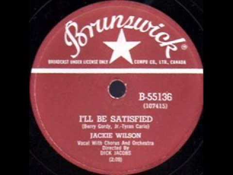 JACKIE WILSON  I'll Be Satisfied  1959