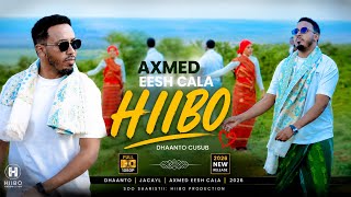 DHAANTO CUSUB  AXMED EESH CALAA  HIBO  2026 OFFICIAL VIDEO 