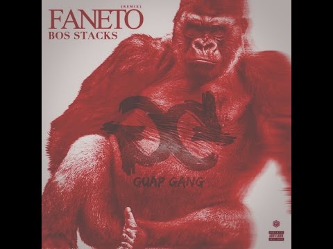 BOS Stacks (Guap Gang) - Faneto Remix | @Guapboy_Stacks
