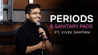 Periods and Sanitary pads  Stand Up Comedy by Vive