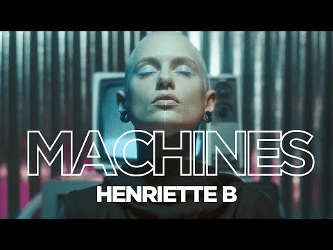 HENRIETTE B - Machines feat. Carlo Knöpfel from Breakdown Of Sanity (2023 Official Music Video)