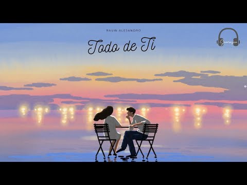 [Vietsub+Letra/Lyrics] Todo De Ti  -  Rauw Alejandro