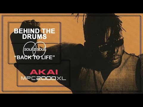 Behind The Drums Ep 21 - Soul II Soul "Back To Life" Akai MPC 2000XL
