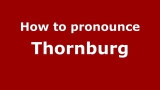 How to pronounce Thornburg