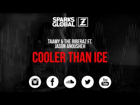 TAAMY & The Riberaz (Ft. Jason Anousheh) - Cooler Than Ice [Free Download]