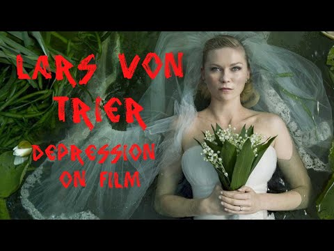 Lars Von Trier - Depression on Film