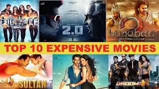 Top 10 Most Expensive  Bollywood Films