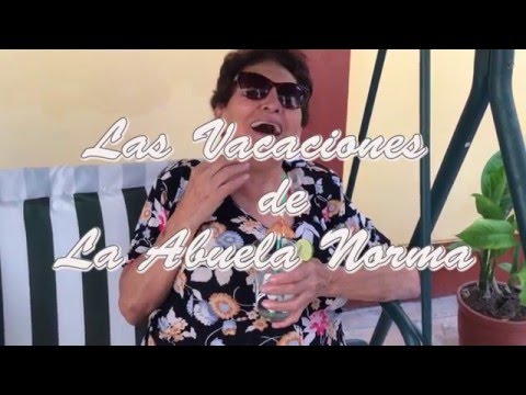 La abuela Norma- Vacaciones 2016