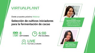 Webinar: Seleccin de cultivos iniciadores para la fermentacin de cacao