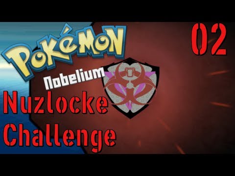 Team Venom Strikes!! | Pokemon Nobelium Nuzlocke #2