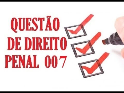 Questão Comentada - Penal - 0007  - VUNESP - Analista Judiciário - TJPA