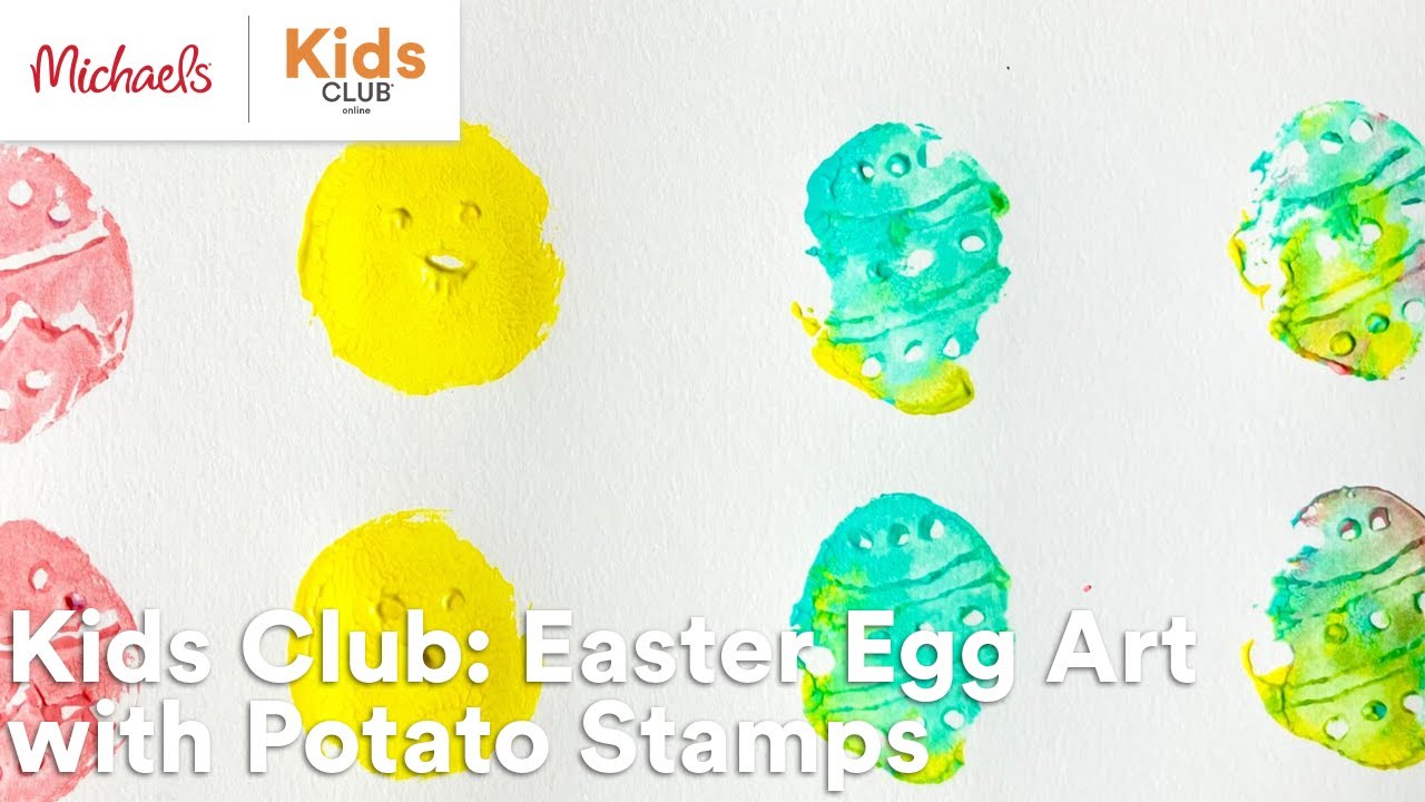 Online Class: Kids Club: Easter Egg Art with Potato Stamps | Michaels
