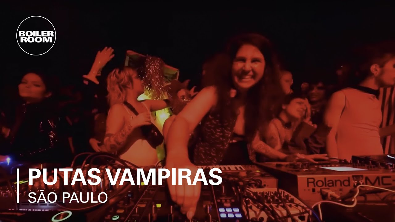 Putas Vampiras - Putas Vampiras | Boiler Room Brazil x Vampire Haus