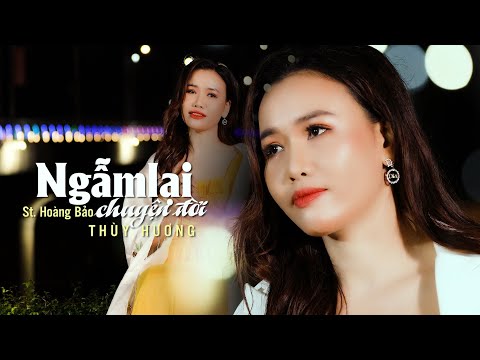 NGẪM LẠI CHUYÊN ĐỜI  - THÙY HƯƠNG | BÀI HÁT CỰC HAY, NGHE LÀ THẤM VỀ CUỘC ĐỜI, NỮA ĐỜI TRÔI THẬT MAU