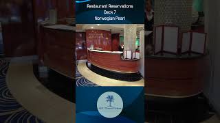 Restaurant Reservations - Deck 7 - Norwegian Pearl