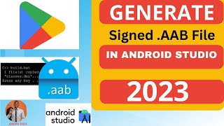 Generate signed aab Android studio - Android App Bundle File | App development class