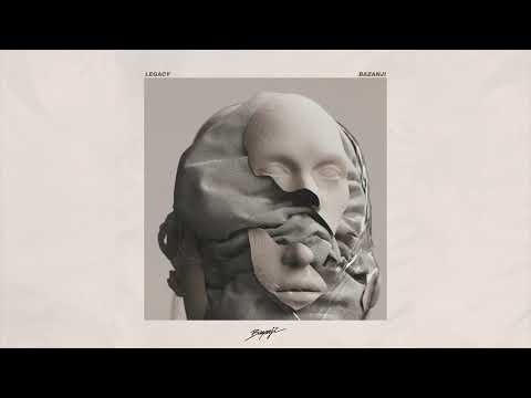 Bazanji - LEGACY (Official Audio)