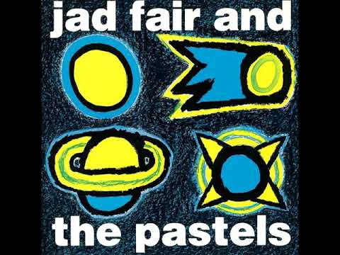 Jad Fair & The Pastels - Jad Fair & The Pastels N°2