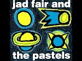 Jad Fair & The Pastels - Jad Fair & The Pastels N°2