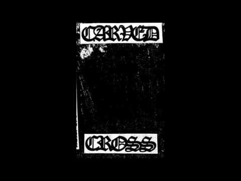 Carved Cross - Demo I - MMXII (Full)
