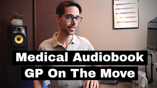 The Best Medical Audiobook for GP and Beyond | GP On The Move