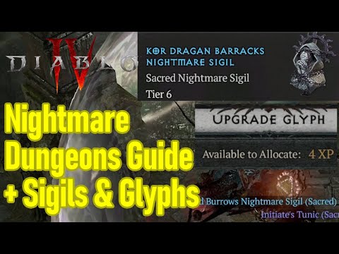 Diablo 4 nightmare dungeons guide, sigil crafting, glyphs leveling, sigil tiers