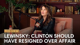 Monica Lewinsky: Clinton Should Have Resigned Over Affair