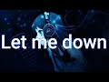 Nightcore Let Me Down Slowly Lyrics
