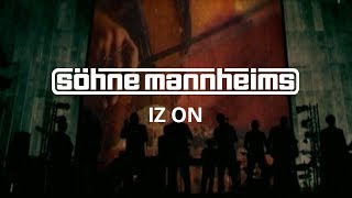 Söhne Mannheims - Iz On [Official Video]