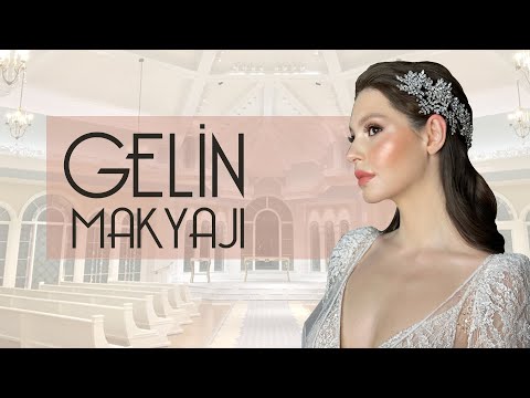 Gelin Makyajı | Bridal Makeup  EZGİ HALİLBEYOĞLU