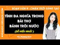 Soạn bài Tính đa nghĩa trong bài thơ "Bánh trôi nước" - Trang 43, 45 | Ngữ văn 9 Chân trời sáng tạo