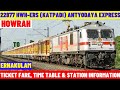 22877 Howrah To Ernakulam Katpadi Antyodaya Express Ticket Fare Time Table Station Info