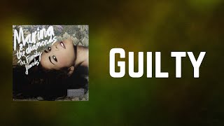 Marina and the Diamonds - Guilty (Lyrics)