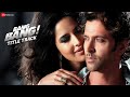 Bang Bang Title Track Full Video BANG BANG Hrithik Roshan Katrina Kaif Vishal Shekhar Benny Neeti